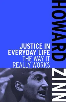 Gerechtigkeit im täglichen Leben: Wie es wirklich funktioniert - Justice in Everyday Life: The Way It Really Works