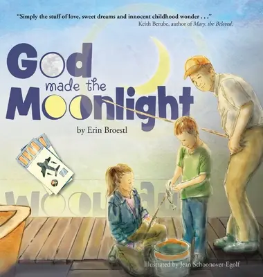 Gott schuf das Mondlicht - God Made the Moonlight