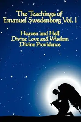 Die Lehren von Emanuel Swedenborg, Band I - The Teachings of Emanuel Swedenborg Vol I