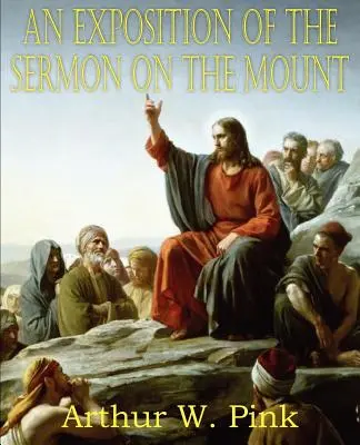 Eine Erläuterung der Bergpredigt - An Exposition of the Sermon on the Mount