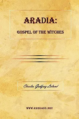 Aradia: Das Evangelium der Hexen - Aradia: Gospel of the Witches