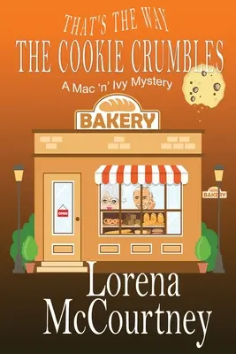 So bröckelt der Keks: Buch #4, Die Mac 'n' Ivy Krimis - That's the Way The Cookie Crumbles: Book #4, The Mac 'n' Ivy Mysteries