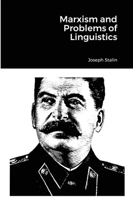 Marxismus und Probleme der Linguistik - Marxism and Problems of Linguistics
