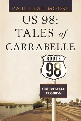 Wir 98: Die Geschichten von Carrabelle - Us 98: Tales of Carrabelle