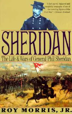 Sheridan: Das Leben und die Kriege von General Phil Sheridan - Sheridan: The Life and Wars of General Phil Sheridan