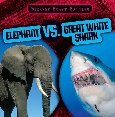 Elefant vs. Weißer Hai - Elephant vs. Great White Shark