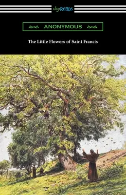 Die kleinen Blumen des Heiligen Franziskus - The Little Flowers of Saint Francis