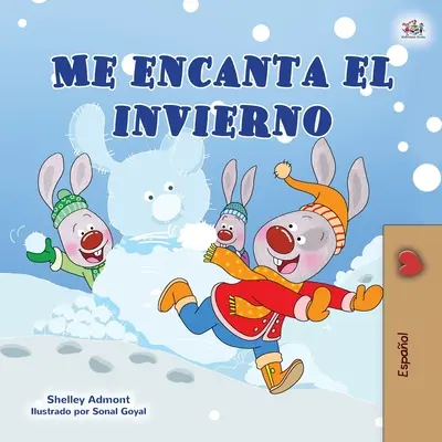 Ich liebe den Winter (Spanisches Kinderbuch) - I Love Winter (Spanish Children's Book)