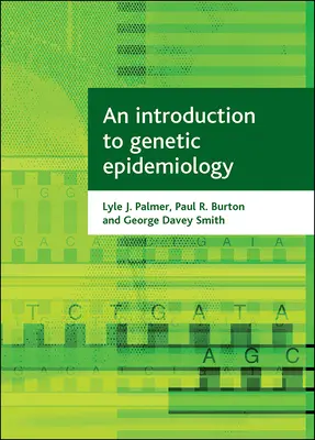 Eine Einführung in die genetische Epidemiologie - An Introduction to Genetic Epidemiology