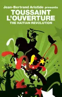 Die haitianische Revolution - The Haitian Revolution