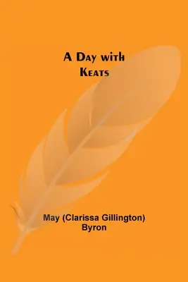Ein Tag mit Keats - A Day with Keats