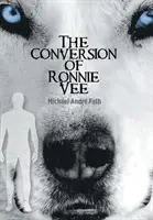 Die Bekehrung von Ronnie Vee - The Conversion of Ronnie Vee