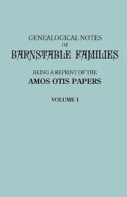 Genealogische Notizen der Barnstable-Familien. Band I [Massachusetts] - Genealogical Notes of Barnstable Families. Volume I [Massachusetts]