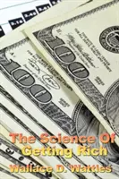 Die Wissenschaft des Reichwerdens - The Science of Getting Rich