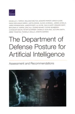 Die Haltung des Verteidigungsministeriums zur künstlichen Intelligenz: Bewertung und Empfehlungen - The Department of Defense Posture for Artificial Intelligence: Assessment and Recommendations