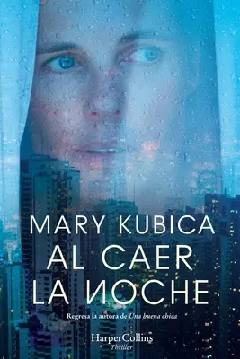 Al Caer La Noche (Wenn die Lichter ausgehen - Spanische Ausgabe) - Al Caer La Noche (When the Lights Go Out - Spanish Edition)