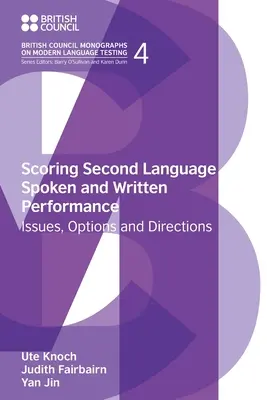 Bewertung von gesprochenen und schriftlichen Leistungen in der Zweitsprache: Probleme, Optionen und Wege - Scoring Second Language Spoken and Written Performance: Issues, Options and Directions