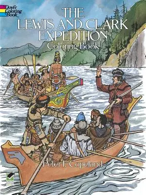 Die Lewis und Clark Expedition als Malbuch - The Lewis and Clark Expedition Coloring Book