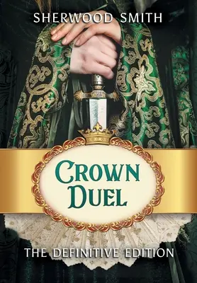 Kronen-Duell: Die endgültige Ausgabe - Crown Duel: The Definitive Edition