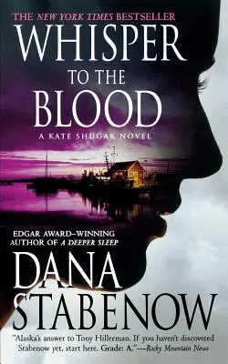 Das Flüstern des Blutes: Ein Kate-Shugak-Roman - Whisper to the Blood: A Kate Shugak Novel