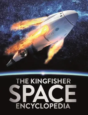 Die Kingfisher Weltraum-Enzyklopädie - The Kingfisher Space Encyclopedia