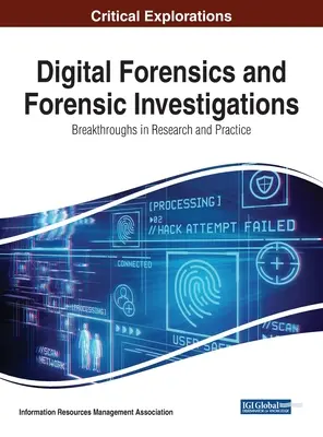 Digitale Forensik und forensische Ermittlungen: Durchbrüche in Forschung und Praxis - Digital Forensics and Forensic Investigations: Breakthroughs in Research and Practice