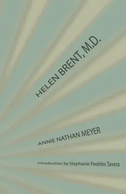 Helen Brent, Dr. med. - Helen Brent, M.D.