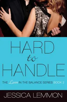 Schwer zu handhaben - Hard to Handle