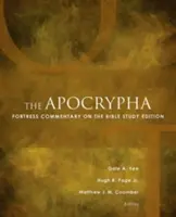 Die Apokryphen: Fortress Commentary on the Bible Study Edition (Festungskommentar zur Bibel Studienausgabe) - The Apocrypha: Fortress Commentary on the Bible Study Edition