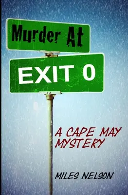 Mord an der Ausfahrt 0: Ein Cape May-Krimi - Murder At Exit 0: A Cape May Mystery