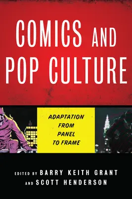 Comics und Popkultur: Die Adaption vom Panel zum Frame - Comics and Pop Culture: Adaptation from Panel to Frame
