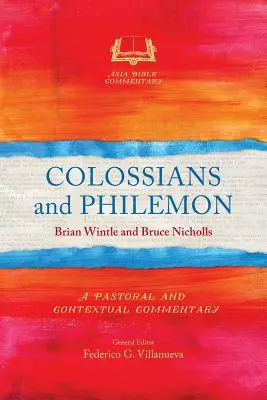 Kolosser und Philemon: Ein pastoraler und kontextbezogener Kommentar - Colossians and Philemon: A Pastoral and Contextual Commentary