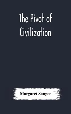 Der Dreh- und Angelpunkt der Zivilisation - The pivot of civilization