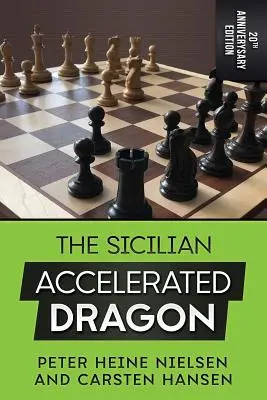 Der Sizilianische Beschleunigte Drache - 20. Jubiläumsausgabe - The Sicilian Accelerated Dragon - 20th Anniversary Edition