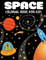 Weltraum-Malbuch für Kinder: Fantastische Weltraummalerei mit Planeten, Astronauten, Raumschiffen, Raketen - Space Coloring Book for Kids: Fantastic Outer Space Coloring with Planets, Astronauts, Space Ships, Rockets