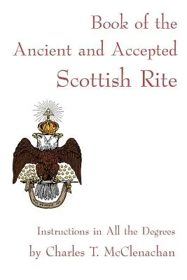 Buch des Alten und Angenommenen Schottischen Ritus - Book of the Ancient and Accepted Scottish Rite