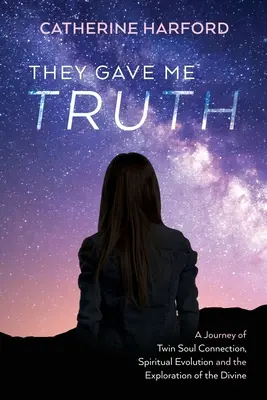Sie haben mir die Wahrheit gegeben - They Gave Me Truth