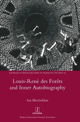 Louis-Ren des Forts und innere Autobiographie - Louis-Ren des Forts and Inner Autobiography