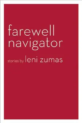 Abschied vom Navigator: Geschichten - Farewell Navigator: Stories