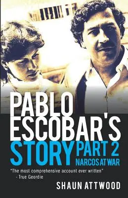 Die Geschichte von Pablo Escobar 2: Narcos im Krieg - Pablo Escobar's Story 2: Narcos at War