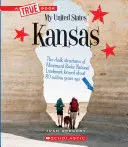 Kansas (ein wahres Buch: Meine Vereinigten Staaten) - Kansas (a True Book: My United States)