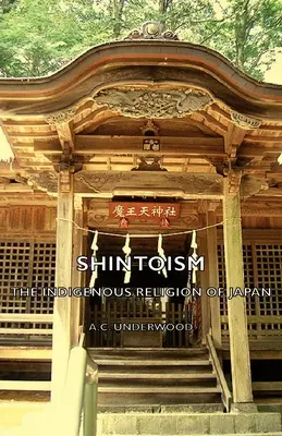 Shintoismus: Die einheimische Religion Japans - Shintoism: The Indigenous Religion of Japan