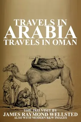 Reisen in Arabien: Reisen im Oman - Travels in Arabia: Travels in Oman