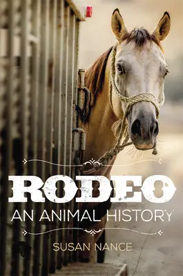 Rodeo, 3: Eine Tiergeschichte - Rodeo, 3: An Animal History