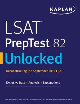 LSAT PrepTest 82 Unlocked: Exklusive Daten + Analyse + Erklärungen - LSAT PrepTest 82 Unlocked: Exclusive Data + Analysis + Explanations