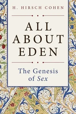 Alles über Eden: Die Entstehung des Geschlechts - All About Eden: The Genesis of Sex