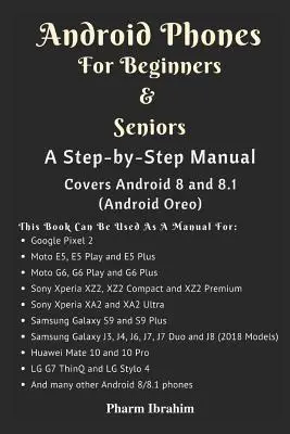 Android-Handys für Einsteiger und Senioren: Eine Schritt-für-Schritt-Anleitung (deckt Android 8 und 8.1 (Android Oreo) ab) - Android Phones for Beginners & Seniors: A Step-By-Step Manual (Covers Android 8 and 8.1 (Android Oreo))