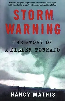 Sturmwarnung: Die Geschichte eines tödlichen Tornados - Storm Warning: The Story of a Killer Tornado