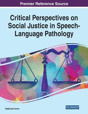 Kritische Perspektiven zur sozialen Gerechtigkeit in der Sprach- und Sprechpathologie - Critical Perspectives on Social Justice in Speech-Language Pathology
