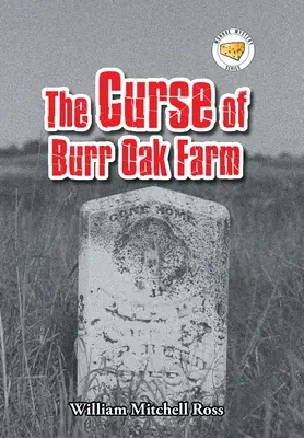 Der Fluch der Burr Oak Farm - The Curse of Burr Oak Farm